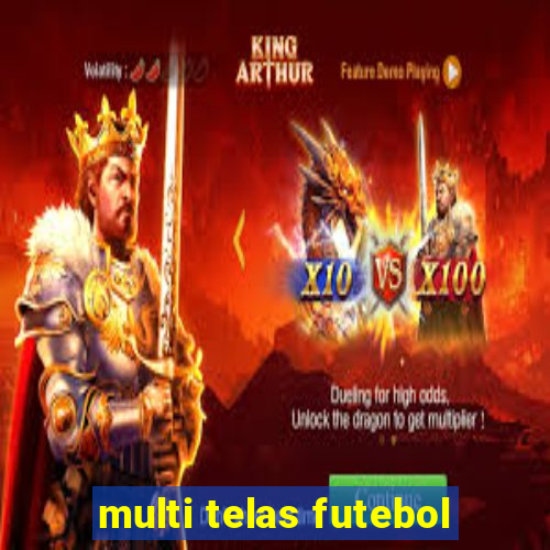 multi telas futebol